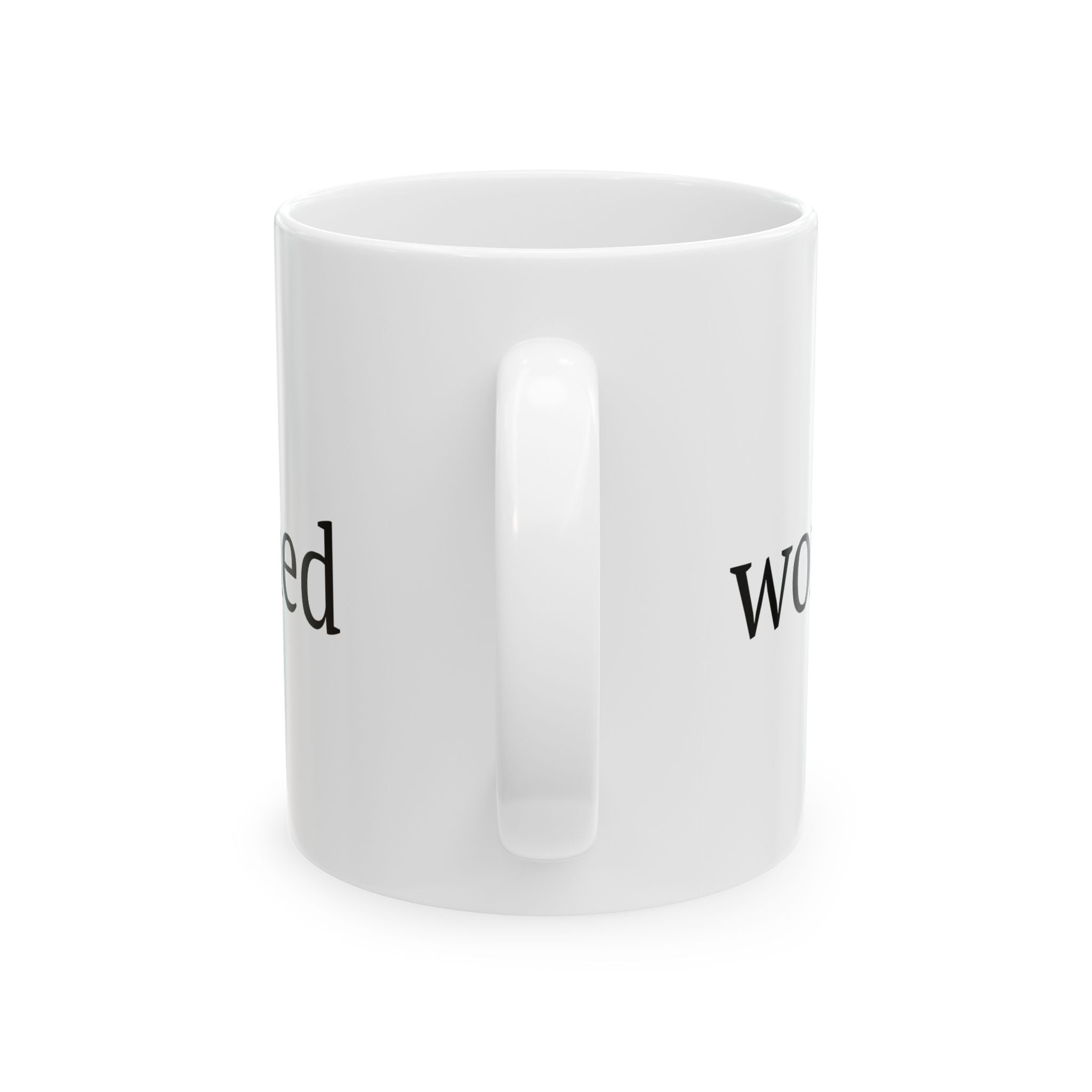 Worth is not earned — Ceramic Mug
