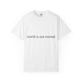 worth is not earned T-shirt | Minimalist Affirmation Tee